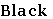 Black